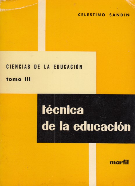CIENCIAS DE LA EDUCACIÓN III. TÉCNICA DE LA EDUCACIÓN