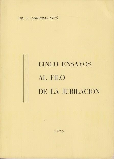 CINCO ENSAYOS AL FILO DE LA JUBILACIÓN