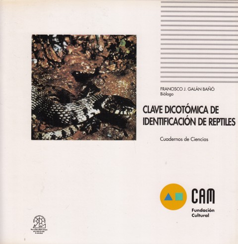 CLAVE DICOTÓMICA DE IDENTIFICACIÓN DE REPTILES