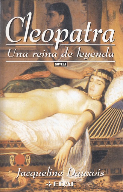 Cleopatra, una reina de leyenda