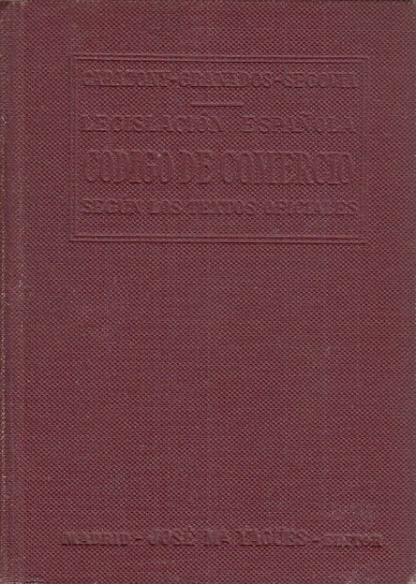 Código de Comercio. Quiebra y suspensión de pagos, registro mercantil …