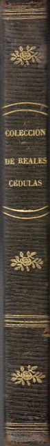 COLECCION DE REALES CÉDULAS , INSTRUCCIONES, ÓRDENES Y DEMÁS DISPOSICIONES …