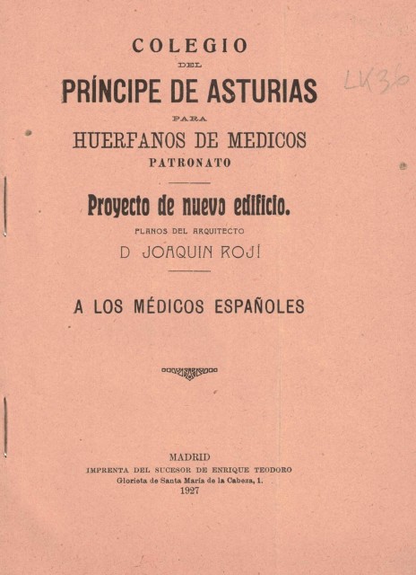 Colegio del Príncipe de Asturias para huerfanos de médicos. Proyecto …