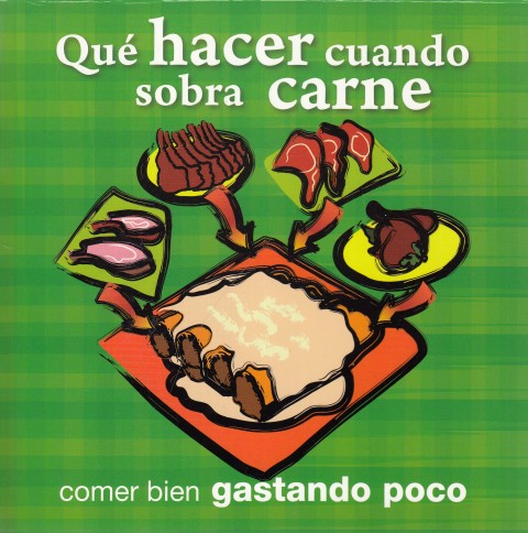 COMER BIEN GASTANDO POCO Nº3. QUÉ HACER CUANDO SOBRA CARNE