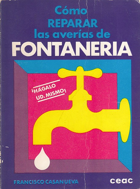 CÓMO REPARAR LAS AVERÍAS DE FONTANERÍA