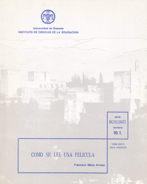 CÓMO SE LEE UNA PELÍCULA. SERIE BACHILLERATO. Nº10.1