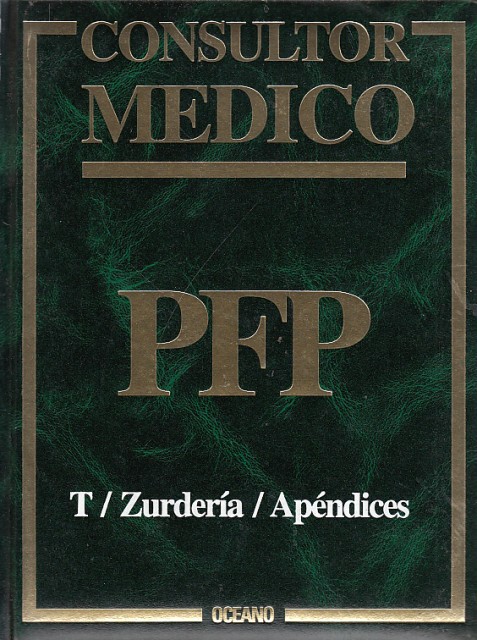 CONSULTOR MÉDICO PFP. TOMO 6. T/ZURDERÍA/APÉNDICES