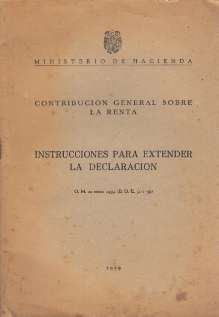 CONTRIBUCION GENERAL SOBRE LA RENTA. INSTRUCCIONES PARA EXTENDER LA DECLARACION