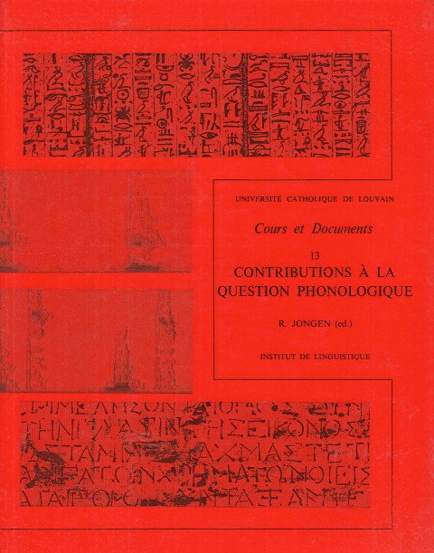 COURS ET DOCUMENTS Nº13. CONTRIBUTIONS À LA QUESTION PHONOLOGIQUE