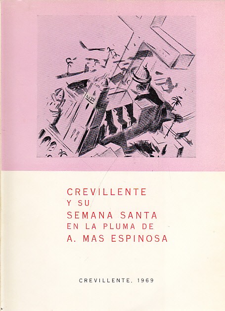 CREVILLENTE Y SU SEMANA SANTA EN LA PLUMA DE A. …