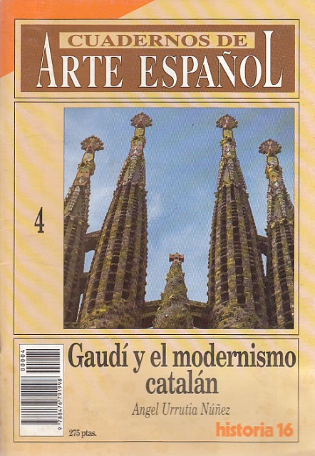 CUADERNOS DE ARTE ESPAÑOL Nº4. GAUDÍ Y EL MODERNISMO CATALÁN