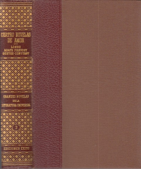 CUATRO NOVELAS DE AMOR. DAFNIS Y CLOE, HISTORIA DE MANÓN …