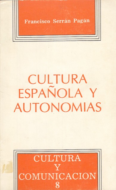 CULTURA ESPAÑOLA Y AUTONOMÍAS