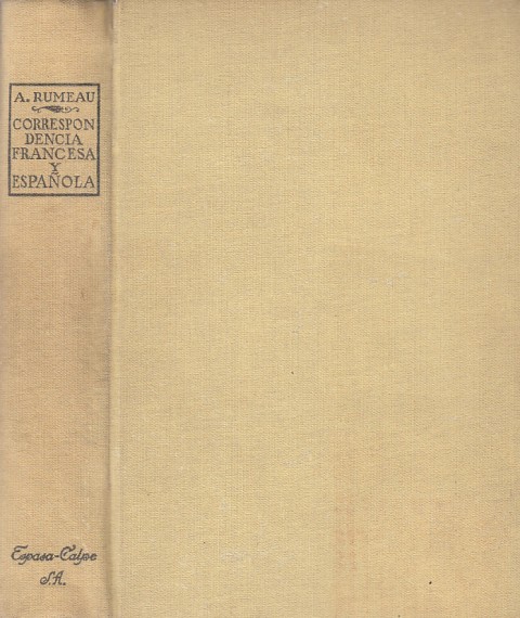 Curso práctico completo de correspondencia francesa y española. Aplicado al …