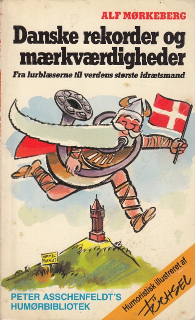 DANSKE REKORDER OG MAERKVAERDIGHEDER 2. (FRA LURBLAESERNE TIL VERDENS STORSTE …