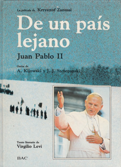 DE UN PAÍS LEJANO. JUAN PABLO II