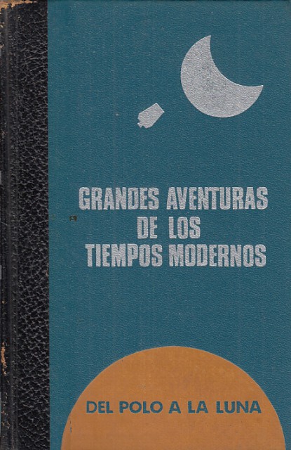 Del polo a la luna. Tomo 2. Historia del Correo …