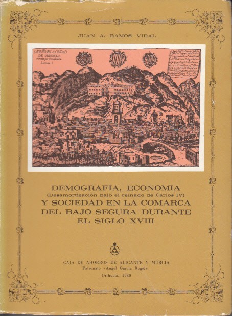 DEMOGRAFÍA, ECONOMÍA Y SOCIEDAD EN LA COMARCA DEL BAJO SEGURA …