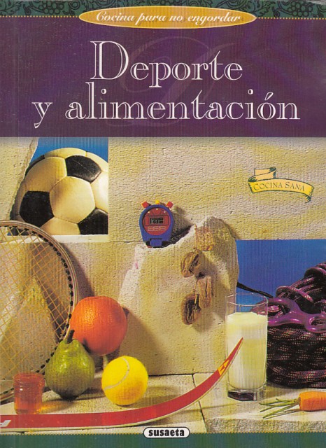 DEPORTE Y ALIMENTACIÓN. COCINA PARA NO ENGORDAR