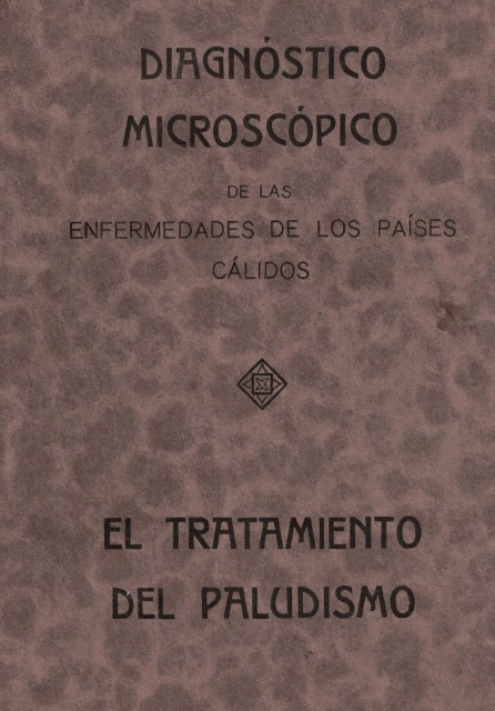 DIAGNOSTICO MICROSCÓPICO DE LAS ENFERMEDADES DE LOS PAISES CALIDOS. EL …