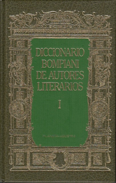 DICCIONARIO BOMPIANI DE AUTORES LITERARIOS I (A-CZ)
