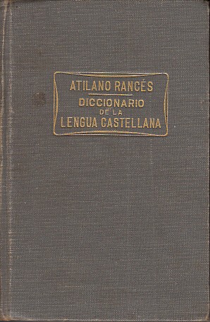 DICCIONARIO DE LA LENGUA CASTELLANA.