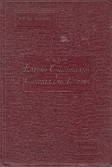 Diccionario Latino - Castellano y Castellano - Latino