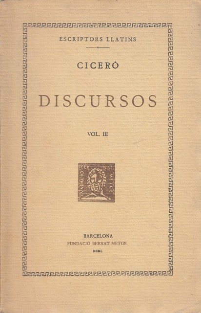 Discursos. VOL. III. Segona acció contra Verres. La Pretura de …