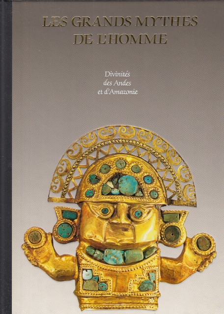 DIVINITES DES ANDES ET D'AMAZONIE