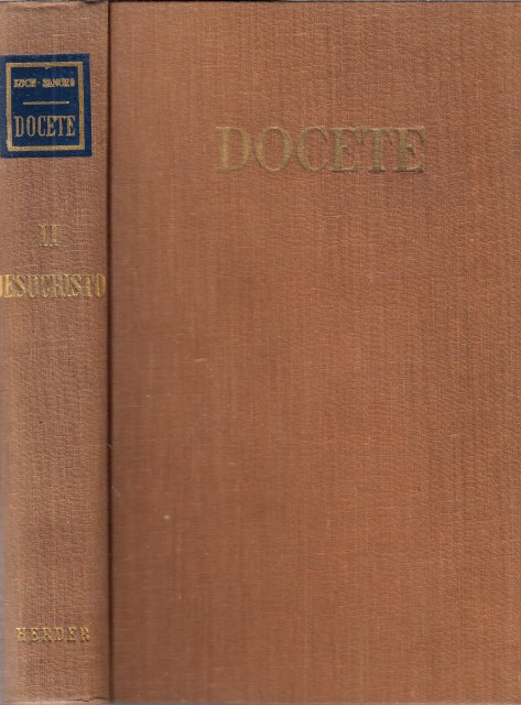 DOCETE. TOMO II. EL HOMBRE-DIOS
