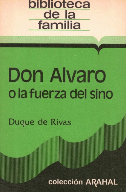 DON ALVARO A LA FUERZA DEL SINO