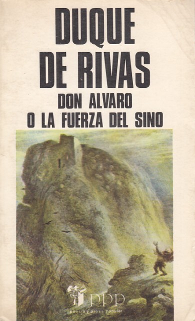 Don Álvaro o la fuerza del sino