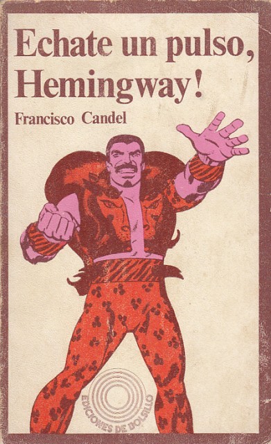 Echate un pulso, Hemingway