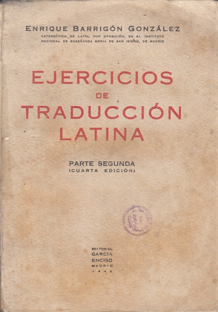 EJERCICIOS DE TRADUCCIÓN LATINA. PARTE SEGUNDA