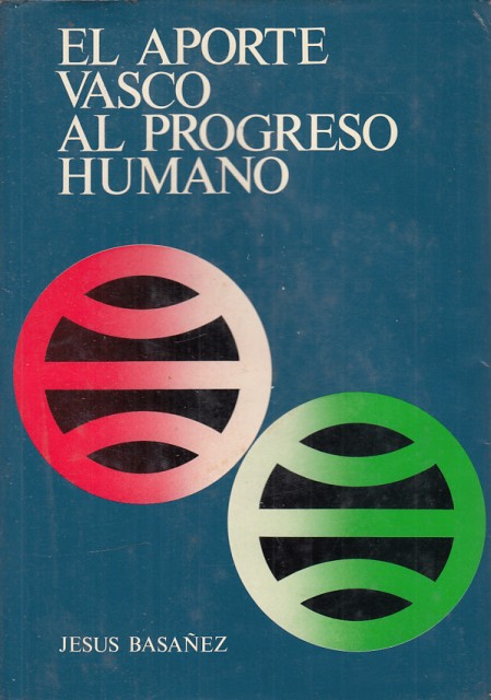 El aporte Vasco al progreso Humano