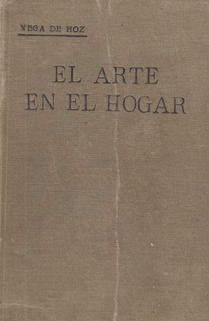 El Arte en el Hogar (Extracto de las conferencias dadas …