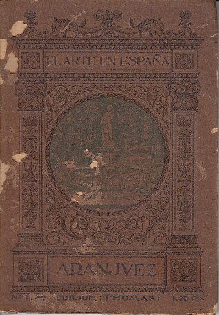 EL ARTE EN ESPAÑA. ARANJUEZ.