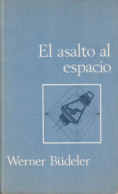 El asalto al espacio