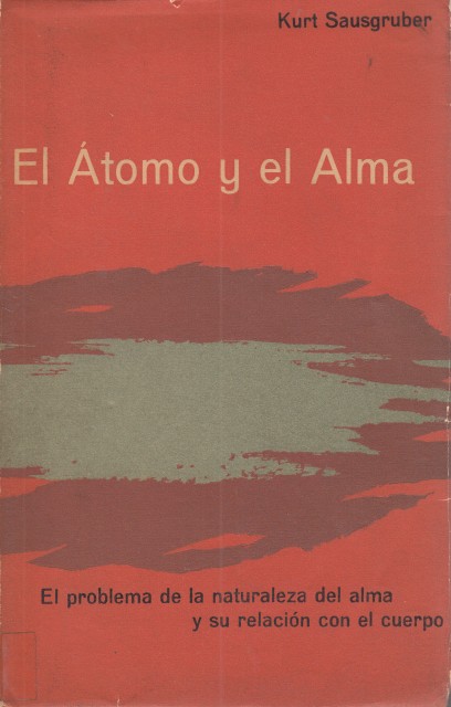 EL ATOMO Y EL ALMA. (El problema de la naturaleza …