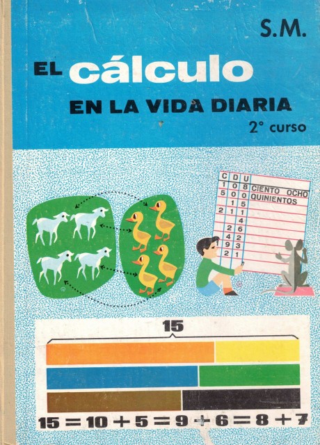 El cálculo en la vida diaria (2º Curso)