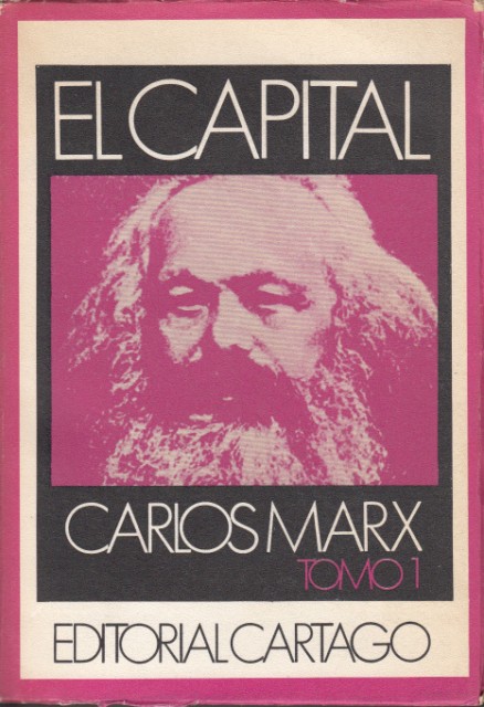 EL CAPITAL. Crítica de la Economía Política. Libros I, II …