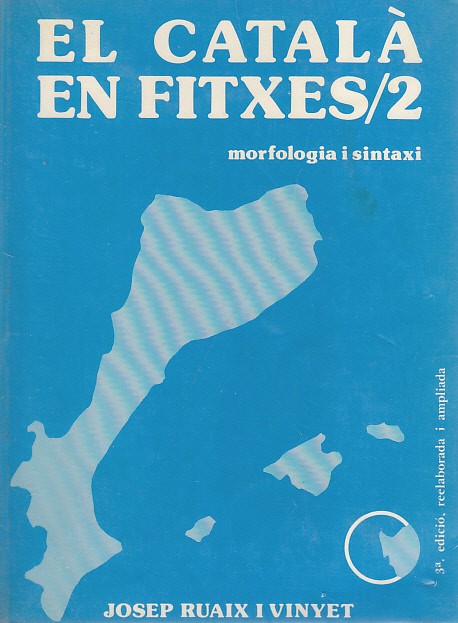EL CATALÀ EN FITXES 2. MORFOLOGIA I SINTAXI