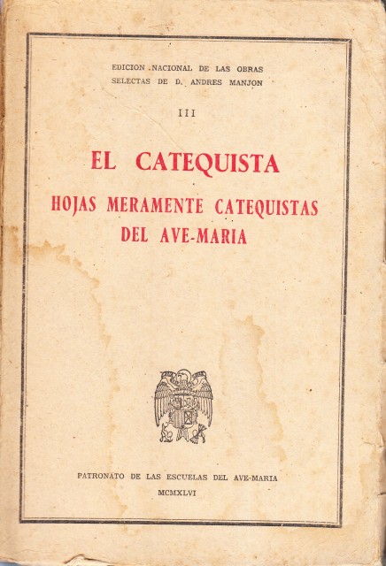 El catequista (Hojas meramente catequistas del Ave-Maria)