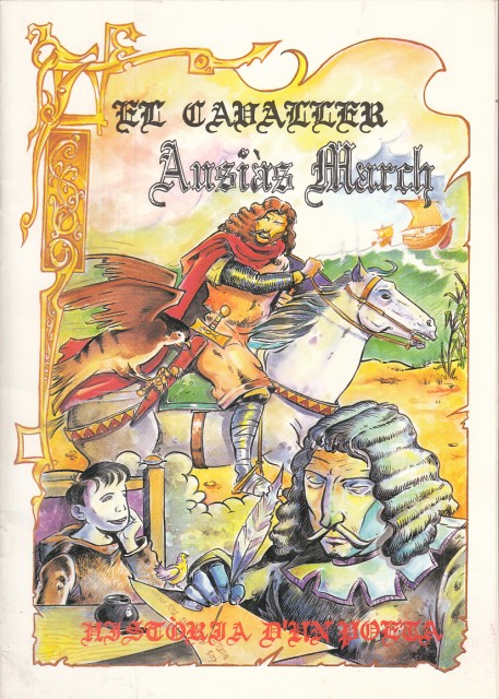 EL CAVALLER AUSIÀS MARCH. HISTÒRIA D'UN POETA