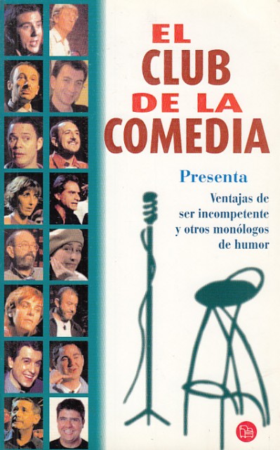 EL CLUB DE LA COMEDIA. VENTAJAS DE SER INCOMPETENTE Y …