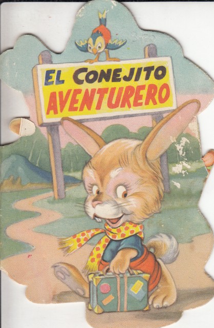EL CONEJITO AVENTURERO (TROQUELADO)