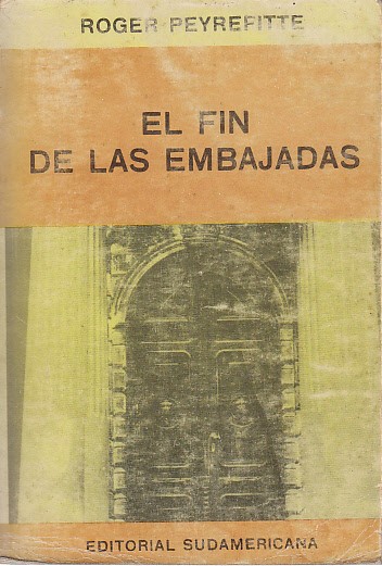 EL FIN DE LAS EMBAJADAS