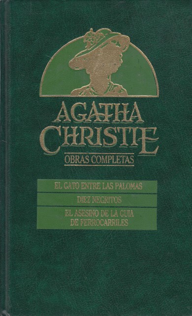 EL GATO ENTRE LAS PALOMAS; DIEZ NEGRITOS; EL ASESINO DE …