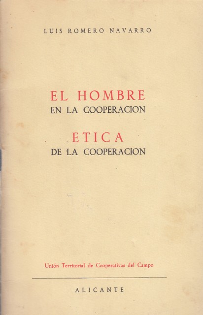 El hombre en la cooperación. Etica de la cooperación.