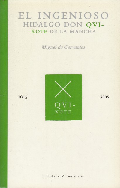 EL INGENIOSO HIDALGO DON QUIXOTE DE LA MANCHA